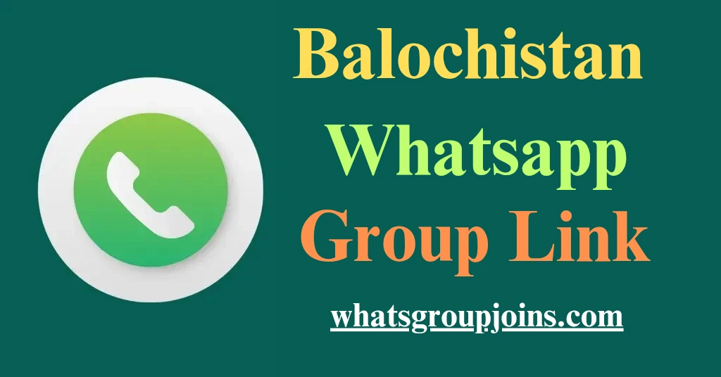 Balochistan Whatsapp Group Link