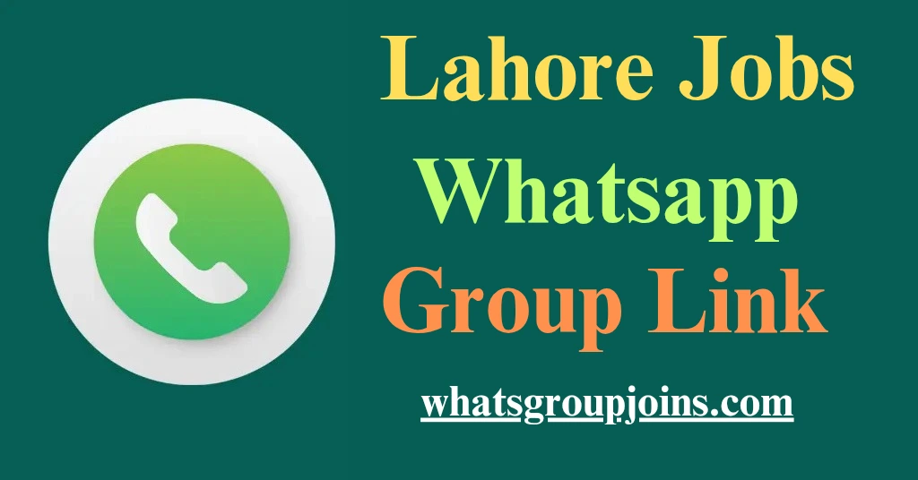 Lahore Jobs Whatsapp Group Link