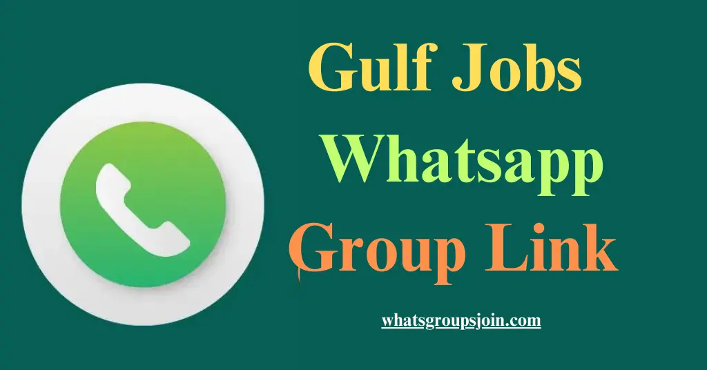 Gulf Job Whatsapp Group Link