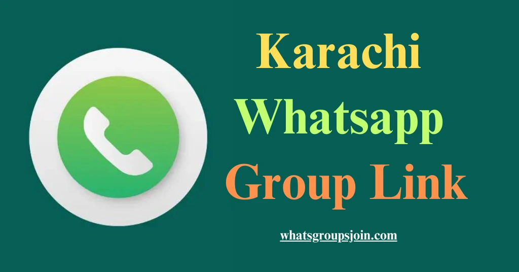 Karachi Whatsapp Group Link